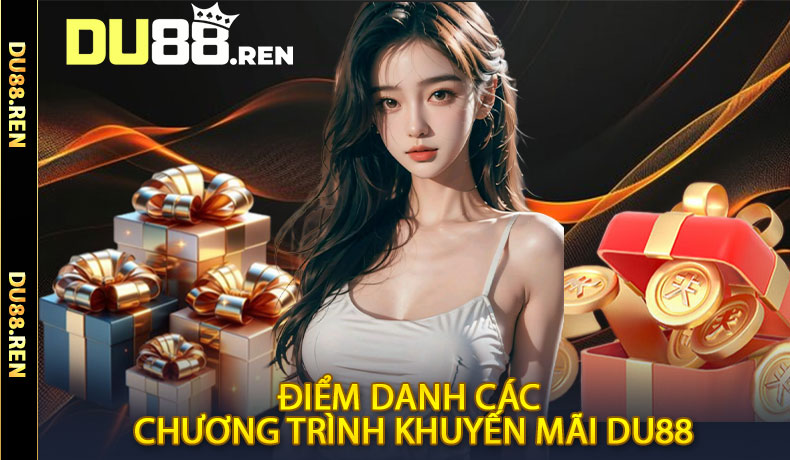 Điểm danh các chương trình khuyến mãi Du88