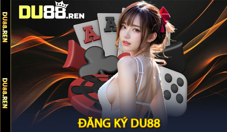 Đăng Ký DU88